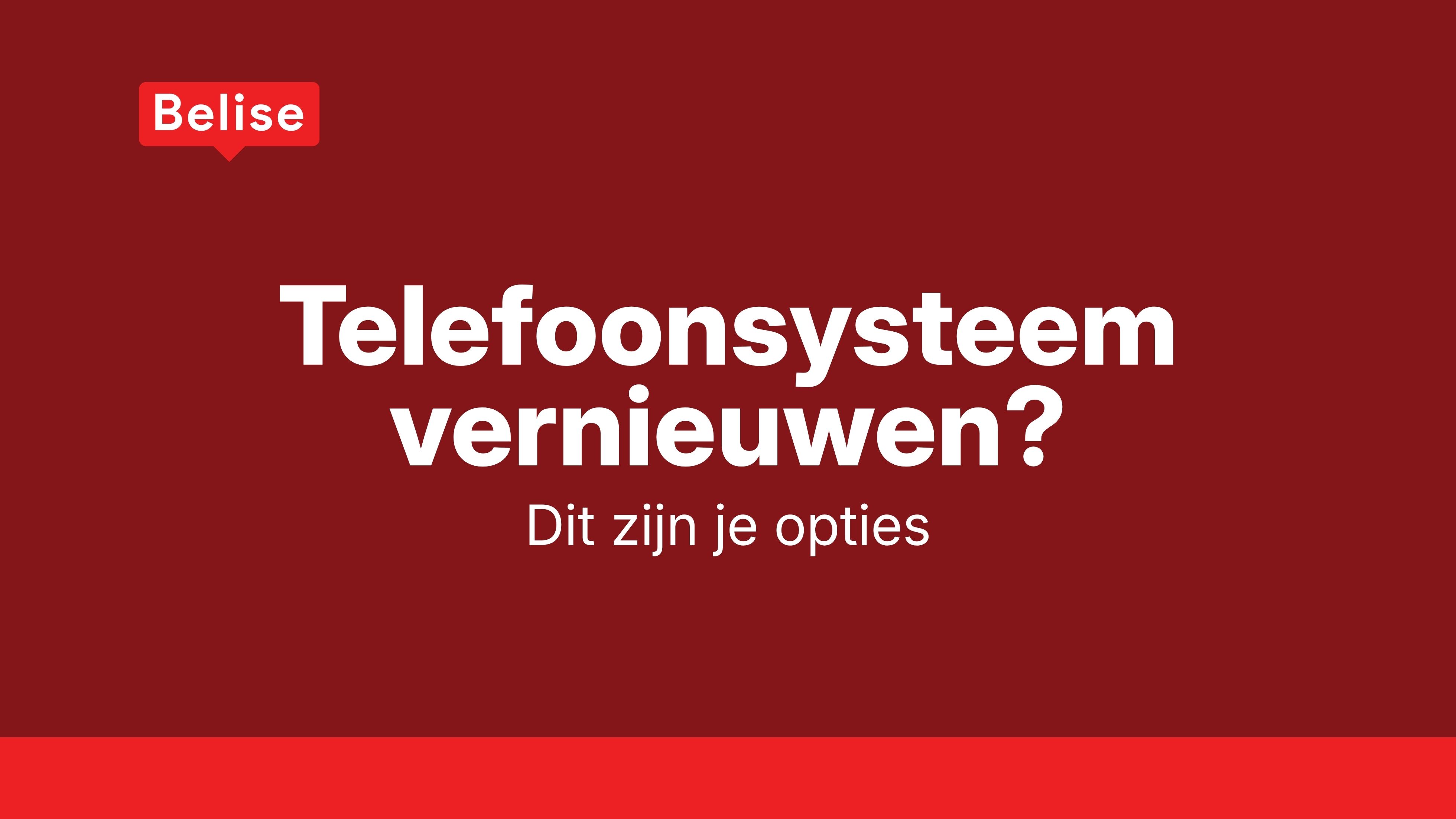 Je telefoonsysteem werkt nog. Maar is dat genoeg?